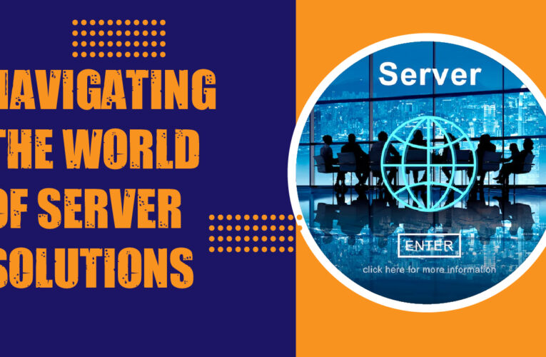 Navigating the World of Server Solutions: ServerMall.com and 7 Other Leading Companies